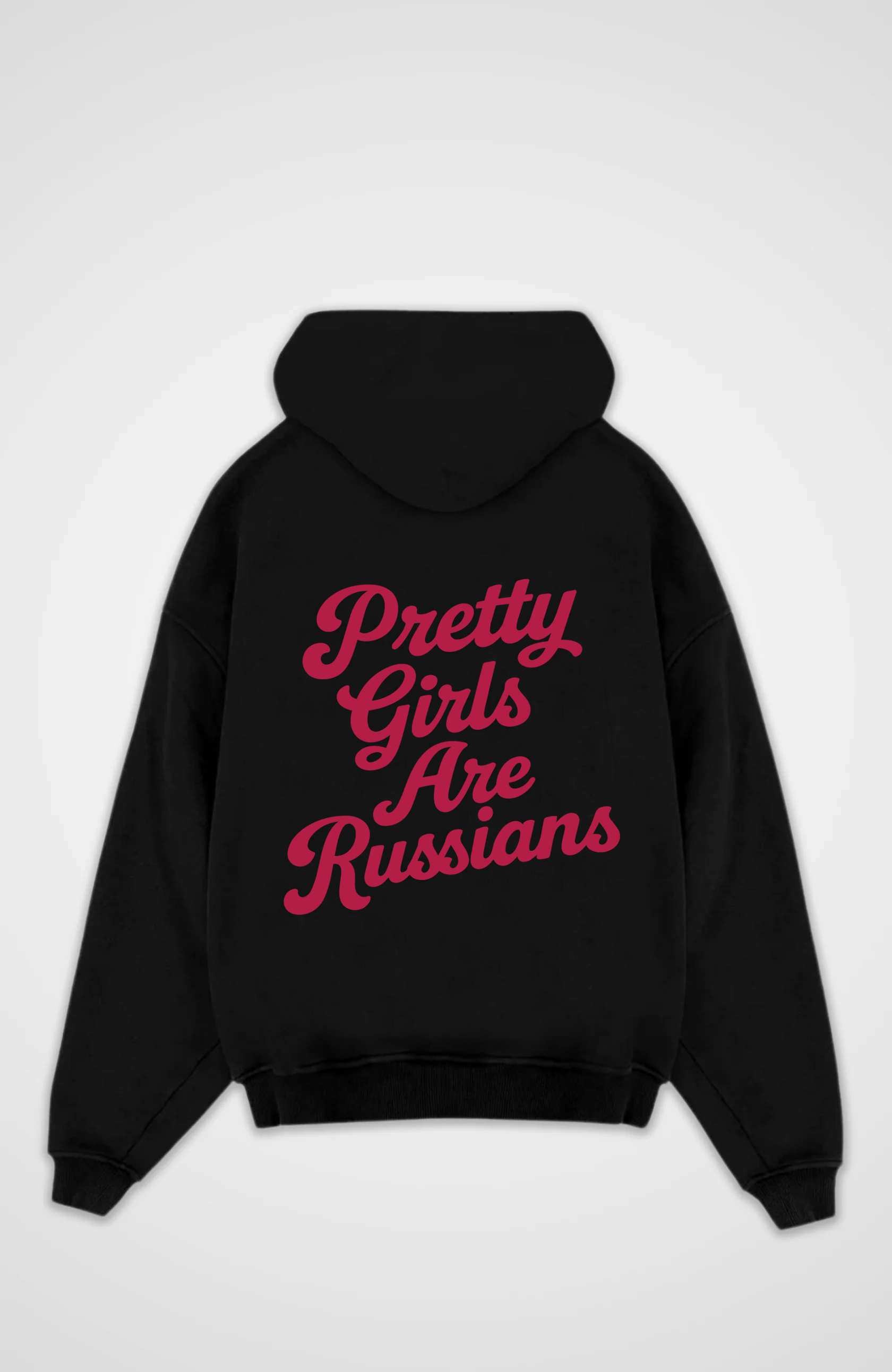 Pretty Girls Are Russians - Oversized Hoodie