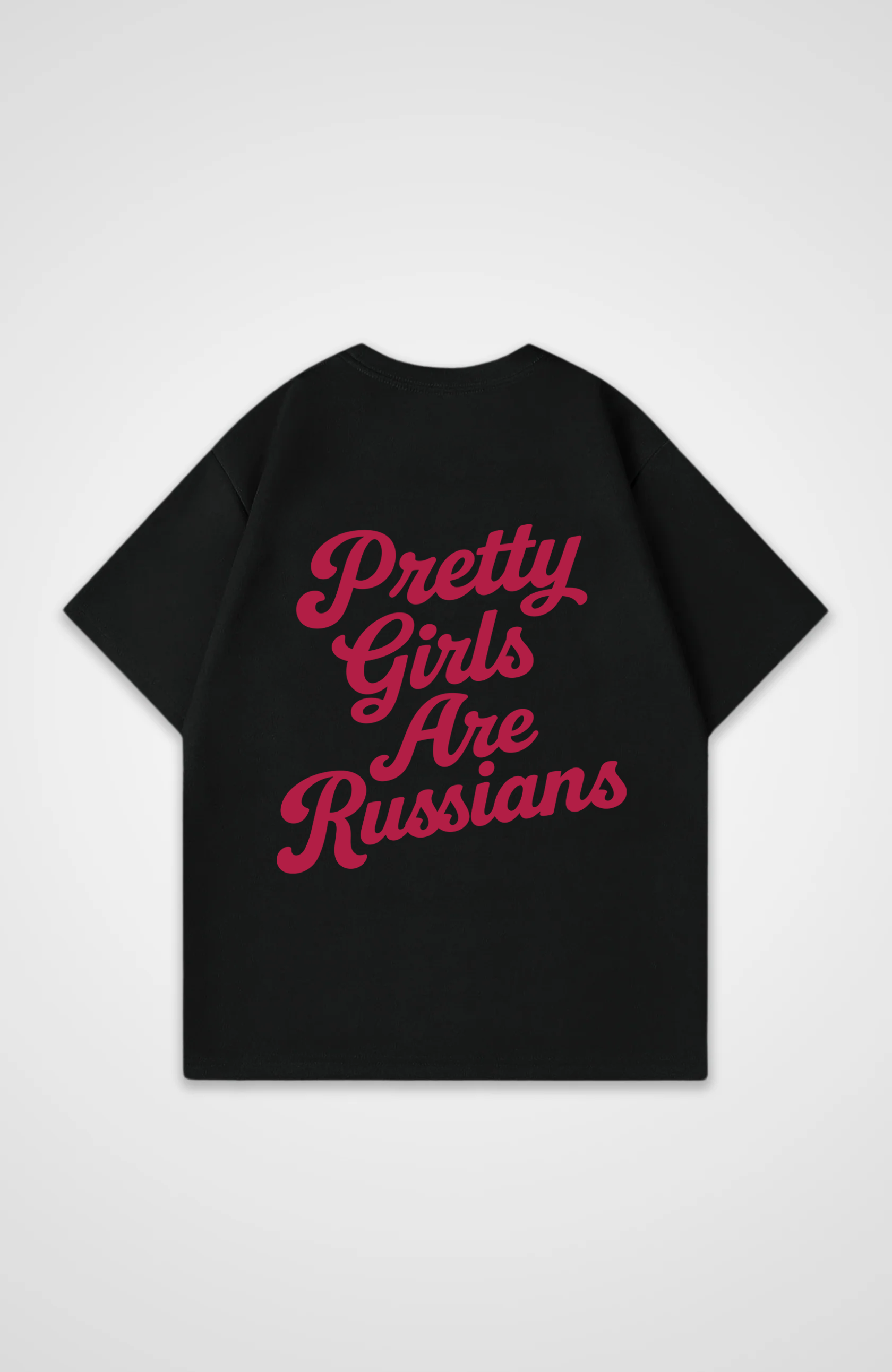 Pretty Girls Are Russians - Oversized Shirt