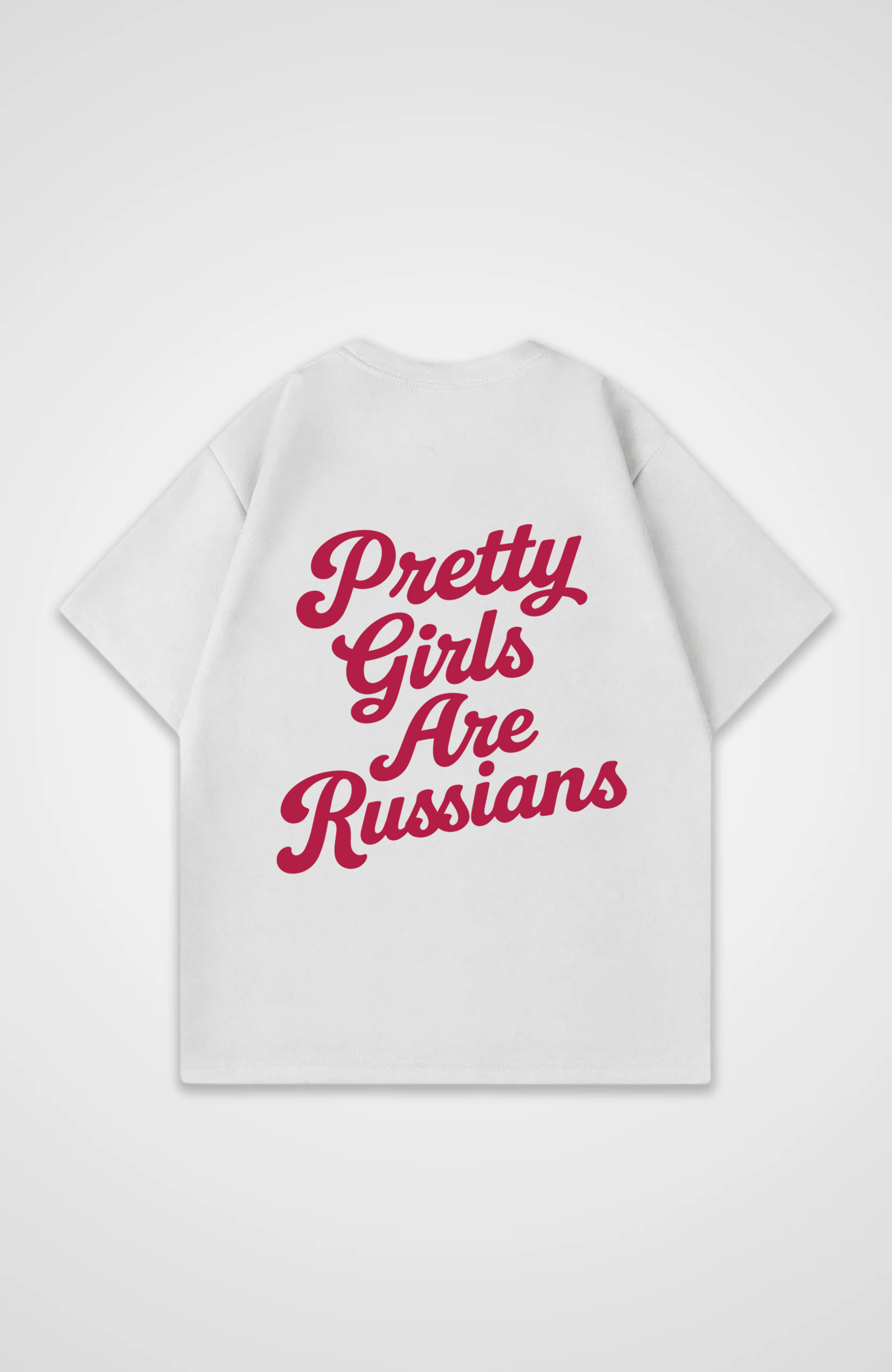 Pretty Girls Are Russians - Oversized Shirt